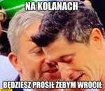 brzeczek-do-lewandowskiego-na-kolanach-bedziesz-prosil-zebym-wrocil.jpg